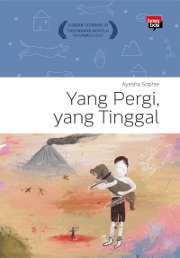Yang Pergi, Yang Tinggal