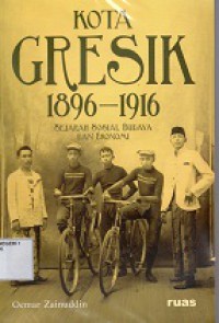 Kota Gresik, 1896 - 1916