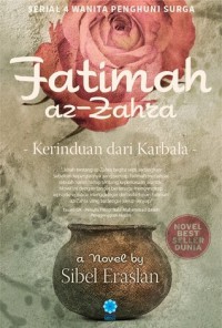 Ebook Fatimah az-Zahrah, ( Kerinduan dari Karbala ), Klik lampiran berkas