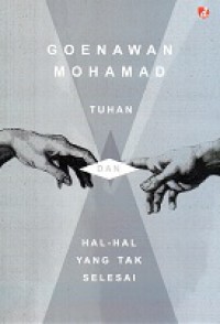 Tuhan Dan Hal-hal Yang Tak Selesai