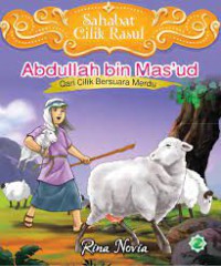 Abdullah Bin Mas'ud :Qari Cilik Bersuara Merdu