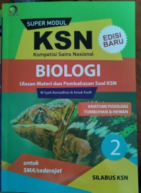 Super Modul KSN Biologi Jilid 2 Anatomi Fisiologi Tumbuhan Dan Hewan