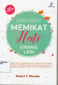 Cara Cepat Memikat Hati Orang Lain