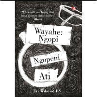 Wayahe: Ngopi Ngopeni Ati