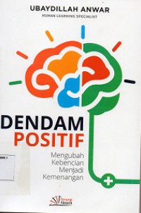 Dendam Positif, Mengubah Kebencian Menjadi Kemenangan