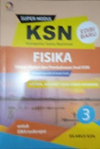 Super Modul KSN Fisika Jilid 3, Listrik, Magnet Dan Fisika Modern