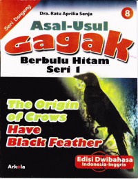 Asal Usul Gagak Berbulu Hitam seri 1