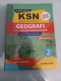 Super Modul KSN Geografi Jilid 2 SMA, Geografi 2