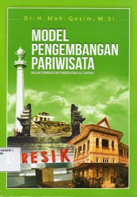 Model Pengembangan Pariwisata : Dalam Peningkatan Pendapatan Asli Daerah