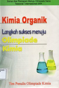 Kimia Organik Langkah Sukses Menuju Olimpiade Kimia