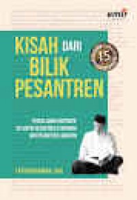 Kisah Dari Bilik Pesantren, Pengalaman Inspiratif 30 Santri Pesantren Tebuireng Dan Pesantren Langitan