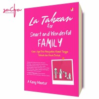 La Tahzan For Smart And Wonderful family