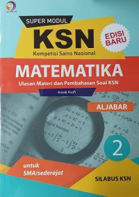 Super Modul KSN Matematika Aljabar Jilid 2 SMA