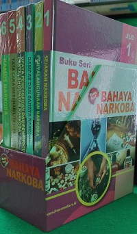 Bahaya Narkoba Jilid 6: ( Kamus Narkoba )