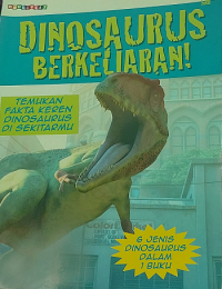 Dinosaurus Berkeliaran ! Dinosaurus raksasa bergigi tajam