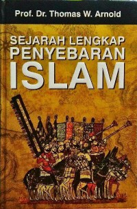 Sejarah Lengkap Penyebaran Islam di Dunia
