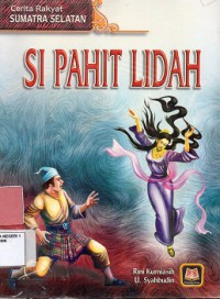 Cerita Rakyat Sumatra Selatan : Si Pahit Lidah