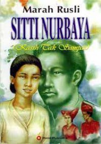 Siti Nurbaya : Kasih Tak Sampai