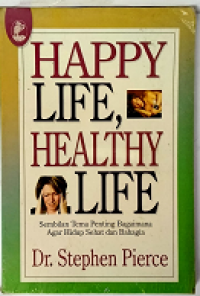 Happy Life, Healthy Life
