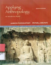 Applying Anthropology : An Introductory Reader ( Eighth Editions)