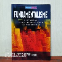 Fundamentalisme, Pertautan Sikap Keberagaman dan Modernitas