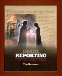 Inside reporting : A practicial Guide to the Craft of Journalism