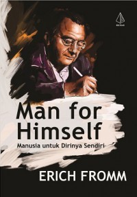 Man for Himself ( Manusia untuk dirinya sendiri )