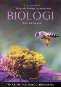 Ringkasan Materi Olimpiade Biologi Internasional, Edisi ke 6